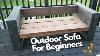 Diy Outdoor Sofa For Beginners